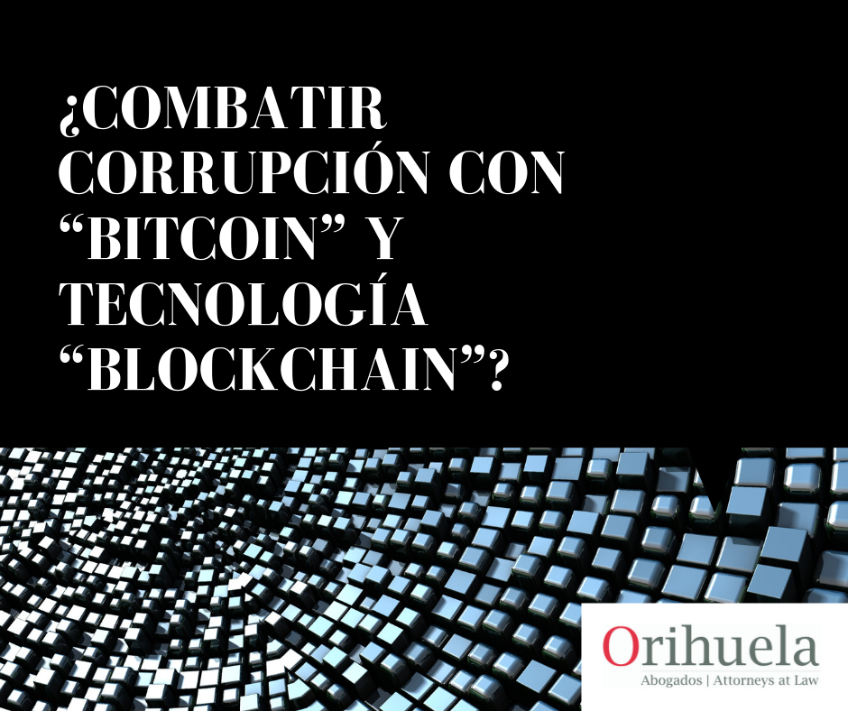 ¿Combatir corrupción con “bitcoin” y tecnología “blockchain”?