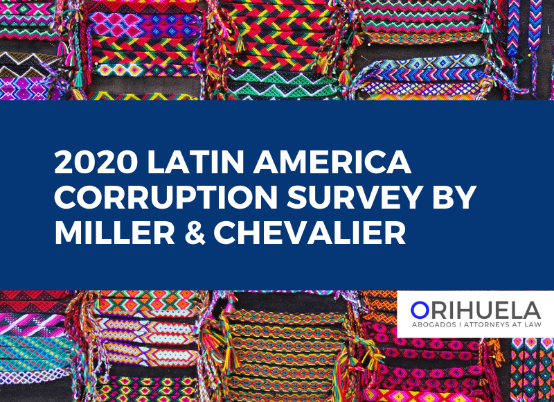 Orihuela participates in Miller & Chevalier 2020 Latin America Corruption Survey